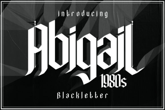 AbigaiL1980s: A Unique Blackletter Font for Branding