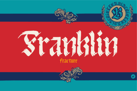 Franklin Fracture: The Bold Blackletter Font for Campaigns