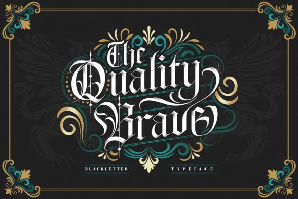The Quality Brave: A Blackletter Font Review for Makers